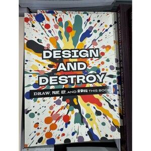 Design & Destroy: Draw, Paint, Rip, and Ruin This Book FB66